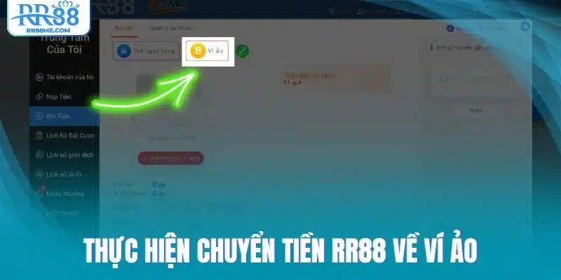Thực hiện chuyển tiền RR88 về ví ảo